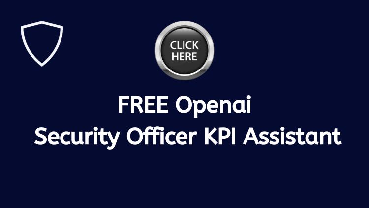 FREE Openai Security Officer KPI Assistant
